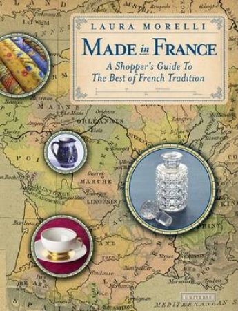 Made In France by Laura Morelli