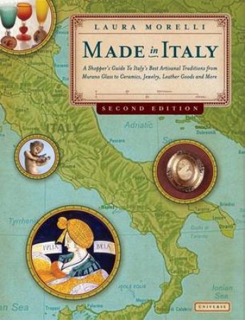 Made In Italy, 2nd Ed by Laura Morelli