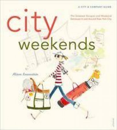 City Weekends by Alison Lowenstein