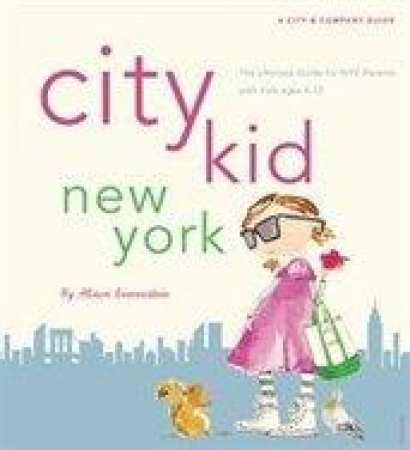 City Kid New York by Alison Lowenstein