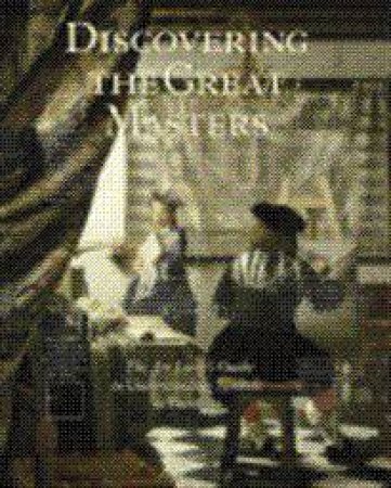 Discovering the Great Masters by Paul Crenshaw