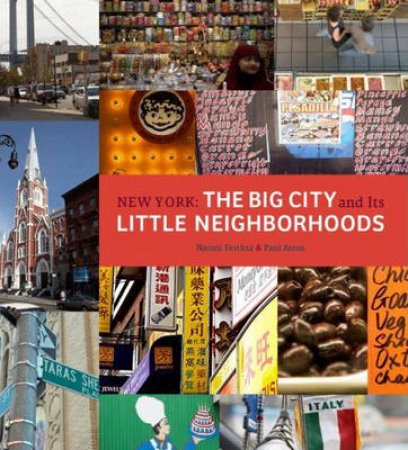 New York: The Big City and its Little Neighourhoods by Naomi Fertitta