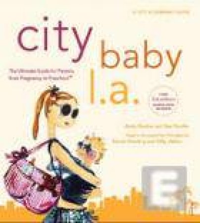 City Baby L.A., 3rd Edition by L Meadow & L Rocchio