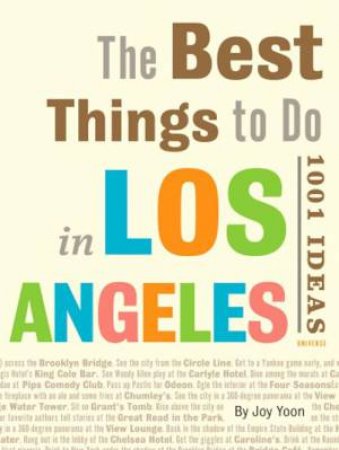 Best Things to do in LA by Joy Yoon