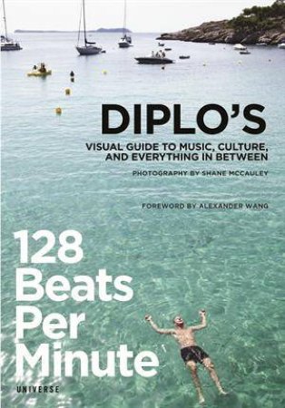 128 Beats Per Minute by T. W. AKA Diplo Pentz