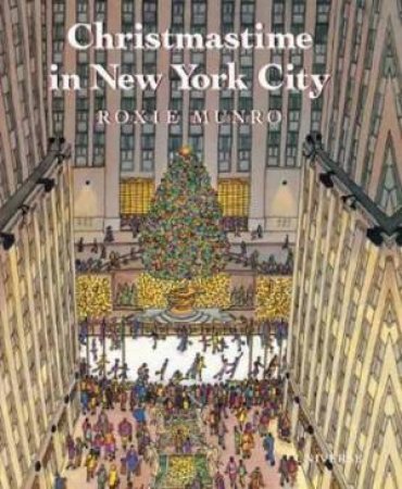 Christmastime in New York City by Roxie Munro