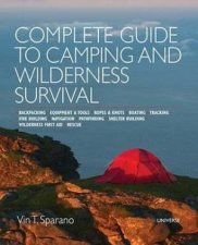 Complete Guide to Camping and Wilderness Survival