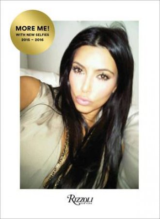 Selfish (Revised And Expanded Edition) by Kim Kardashian West