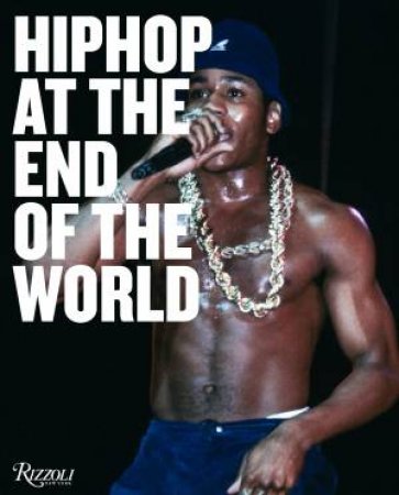 Hip-Hop At The End Of The World by Ernst Paniccioli