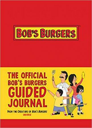 The Official Bob's Burgers Guided Journal by 20th Century Fox