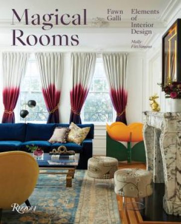 Magical Rooms by Fawn Galli & Molly FitzSimons