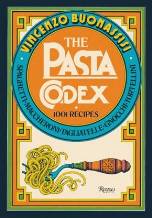 Pasta Codex by Vincenzo Buonassisi