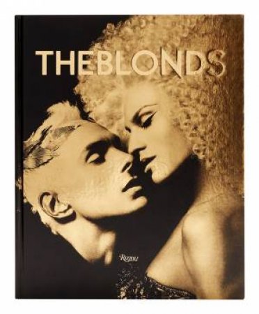 The Blonds by David Blond & Phillipe Blond & Daphne Guinness & BILLY PORTER & PARIS HILTON