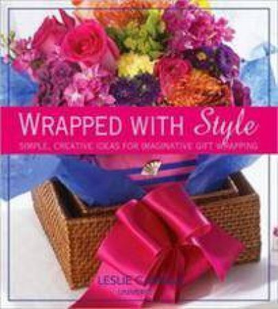 Wrapped with Style by Leslie Conron Carola