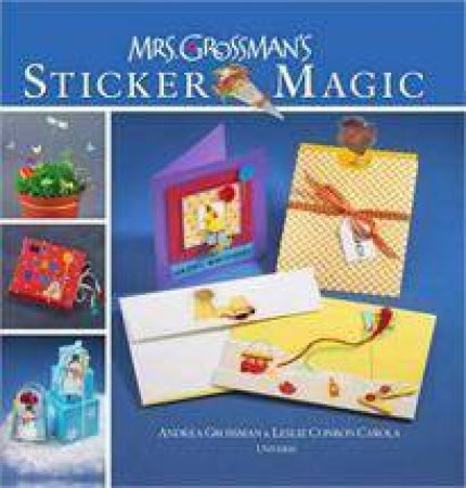 Mrs. Grossman's Sticker Magic by Andrea Grossman & Leslie Conron Carola