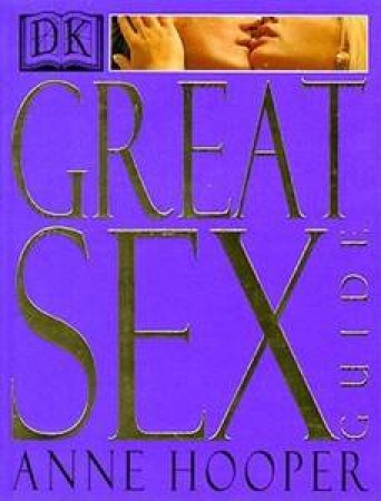 Great Sex Guide by Anne Hooper