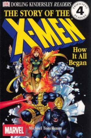 The Story Of The X-Men: How It All Began by Various