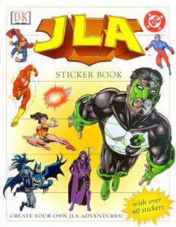 DC Marvel: JLA: Justice League Of America Sticker Book by Various