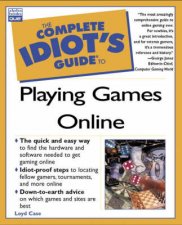 The Complete Idiots Guide To Playing Games Online