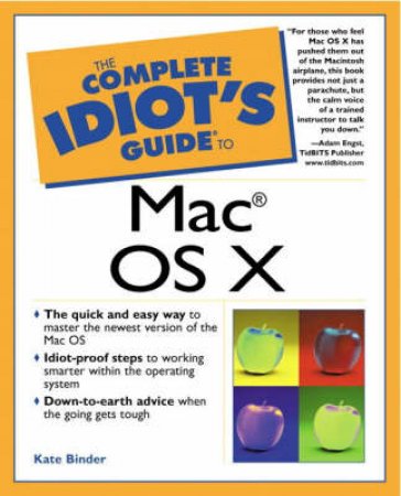 The Complete Idiot's Guide To Mac OS X by Fred Terry