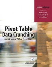 Pivot Table Data Crunching For Microsoft Office Excel 2007