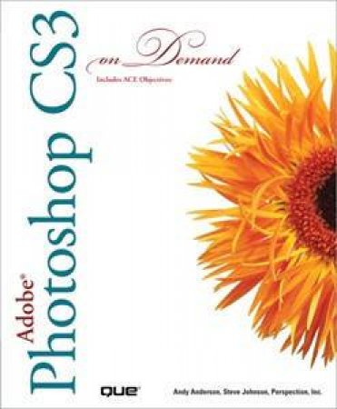 Adobe Photoshop CS3 On Demand by Anderson & Johnson 