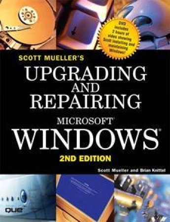 Upgrading and Repairing Windows - 2 ed by Scott Mueller