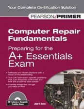 Computer Repair Fundamentals Preparing For The A Essentials Exam