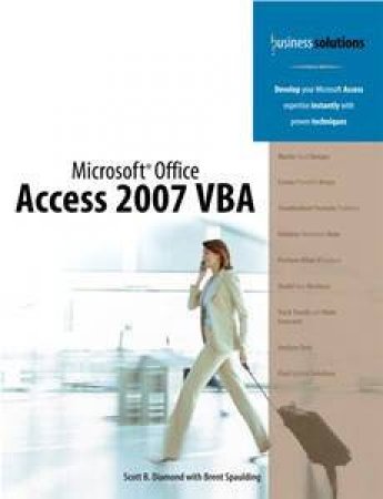 Microsoft Office Access 2007 VBA by Scott Diamond