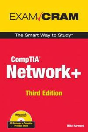 Exam Cram: Network+, 3rd Ed by Mike Harwood