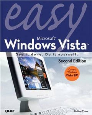 Easy Microsoft Windows Vista- 2nd Ed. by Shelley O'Hara