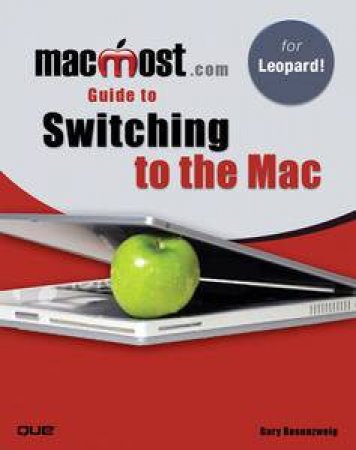 MacMost.com Guide to Switching to the Mac by Gary Rosenzweig