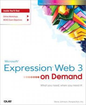 Microsoft Expression Web 3 On Demand by Steve Johnson