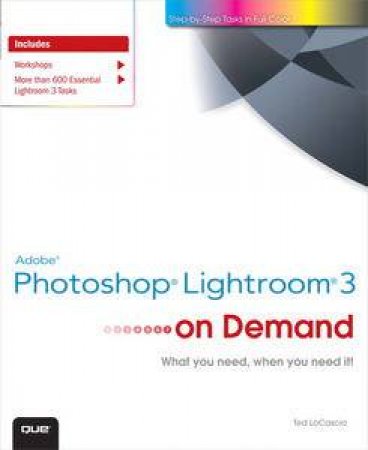 Adobe Lightroom 3 on Demand by Ted LoCascio