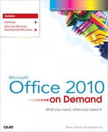 Microsoft Office 2010 On Demand by Steve Johnson