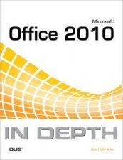 Microsoft Office 2010 In Depth