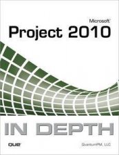 Microsoft Project 2010 In Depth