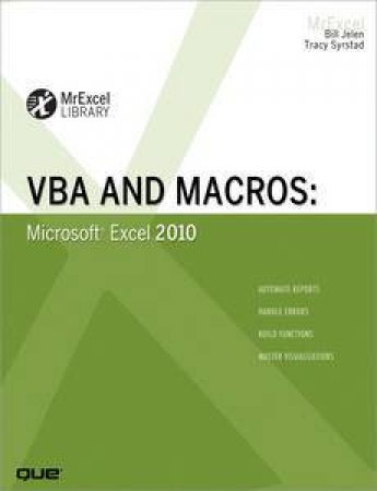 VBA And Macros: Microsoft Excel 2010 by Bill & Syrstad Tracy Jelen