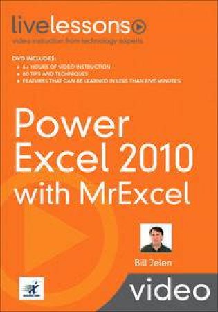 Power Excel 2010 with MrExcel LiveLessons (Video Training) by Bill Jelen