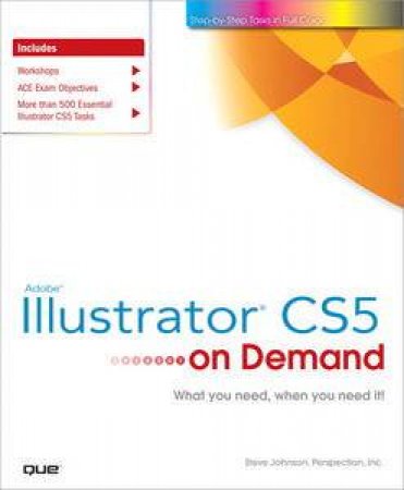 Adobe Illustrator CS5 On Demand by Steve & Perspection Inc Johnson