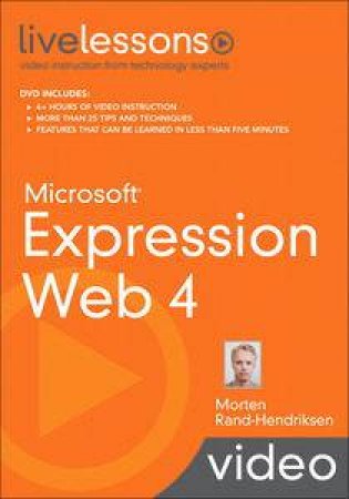 Microsoft Expression Web 4 LiveLessons (Video Training) by Morten Rand-Hendriksen