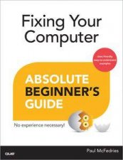 Fixing Your Computer Absolute Beginners Guide