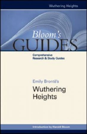 Emily Bronte's Wuthering Heights by Harold Bloom