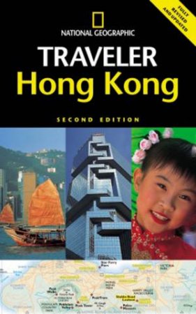 National Geographic Traveler: Hong Kong, 2nd Ed by Phil Macdonald