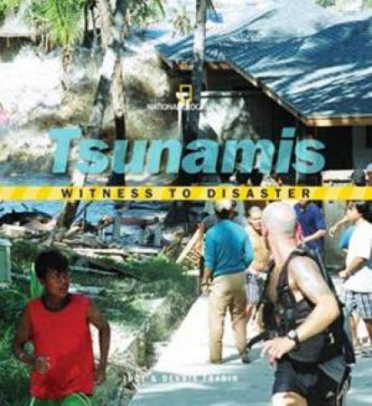 Witness to Disaster: Tsunamis by Judith Fradin