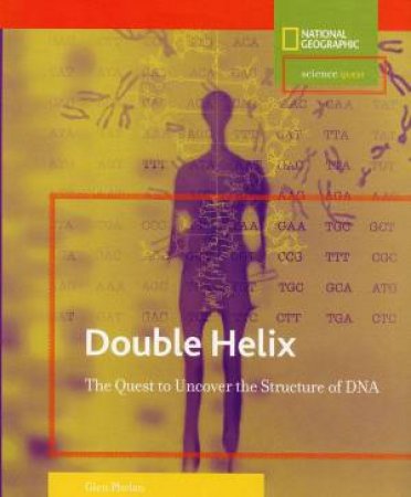 Science Quest: Double Helix by Glen Phelan