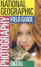 National Geographic Photography Field Guide Digital