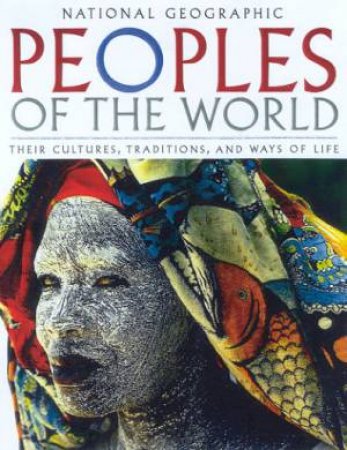 National Geographic Peoples Of The World by Various