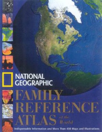 National Geographic Family Reference Atlas Of The World by Various