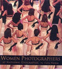 Women Photographers At National Geographic